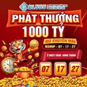 BL555 – Bí Ẩn & Bùng Nổ Cơ Hội Thắng Lớn